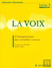 La Voix T4. Thérapeutique Des Troubles Vocaux : Pod