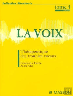 Bertrand.pt - La Voix T4. Thérapeutique Des Troubles Vocaux : Pod
