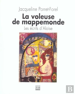 Bertrand.pt - La Voleuse De Mappemonde ; Les Écrits D'Aloïse