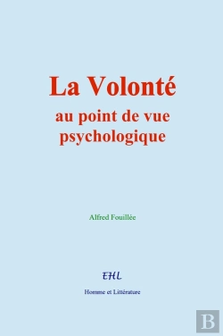 Bertrand.pt - La Volonté : Au Point De Vue Psychologique