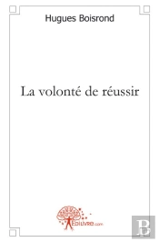 La Volonté De Réussir