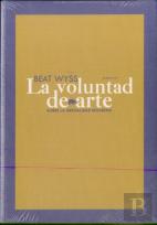 La Voluntad De Arte