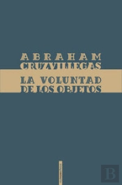 La Voluntad De Los Objetos  