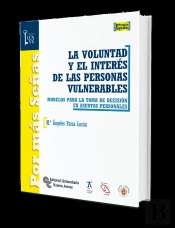 La Voluntad Y El Interés De Las Personas Vulnerables