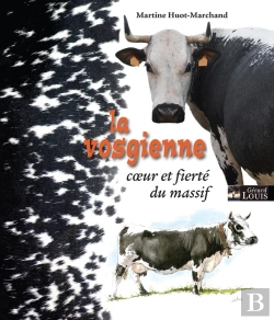 Bertrand.pt - La Vosgienne ; Coeur Et Fierté Du Massif