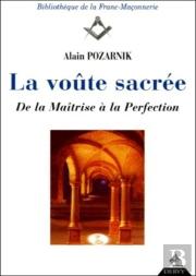 La Voûte Sacrée - De La Maîtrise À La Perfection