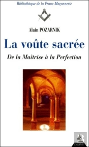 La Voûte Sacrée - De La Maîtrise À La Perfection