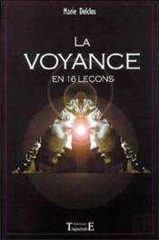 La Voyance En 16 Leçons