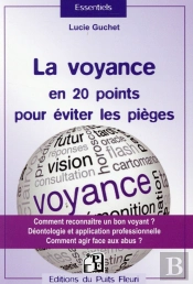 La Voyance En 20 Points Pour Eviter Les Pieges