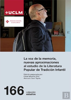Bertrand.pt - La Voz De La Memoria, Nuevas Aproximaciones Al Estudio De La Literatura Popular De Tradición Infanti