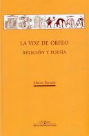 La Voz De Orfeo. Religión Y Poesía
