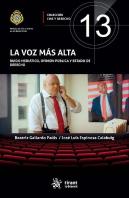 La Voz Mas Alta Ruido Mediatico Opinion Publica Y Estado D