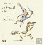 La Vraie Chanson De Roland