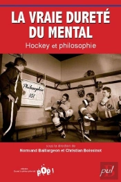 La Vraie Durete Du Mental Hockey Et Philosophie