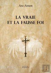 La Vraie Et La Fausse Foi