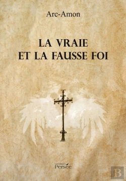 Bertrand.pt - La Vraie Et La Fausse Foi