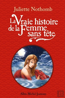 Bertrand.pt - La Vraie Histoire De La Femme Sans Tête
