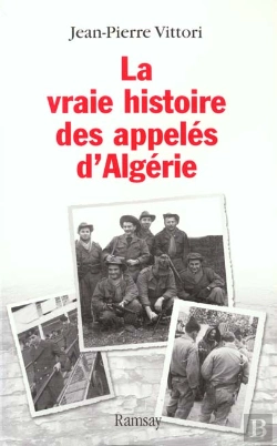 Bertrand.pt - La Vraie Histoire Des Appeles D'Algerie