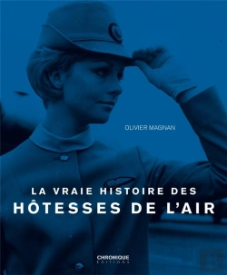 Bertrand.pt - La Vraie Histoire Des Hôtesses De L'Air