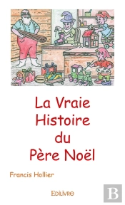 La Vraie Histoire Du Père Noël