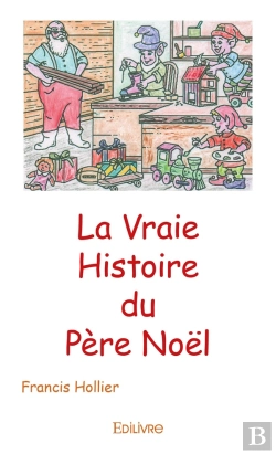 Bertrand.pt - La Vraie Histoire Du Père Noël