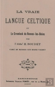 La Vraie Langue Celtique Et Le Cromleck De Rennes Les Bains