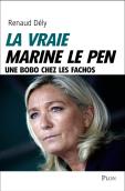 La Vraie Marine Le Pen ; Une Bobo Chez Les Fachos