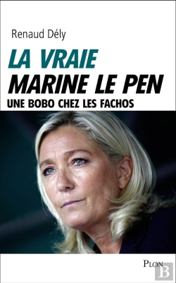 Bertrand.pt - La Vraie Marine Le Pen ; Une Bobo Chez Les Fachos