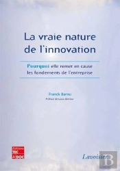 la vraie nature de l'innovation
