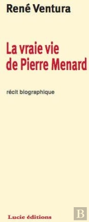La Vraie Vie De Pierre Ménard