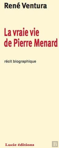 Bertrand.pt - La Vraie Vie De Pierre Ménard