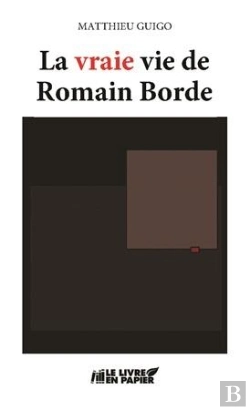Bertrand.pt - La Vraie Vie De Romain Borde