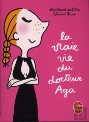 La Vraie Vie Du Docteur Aga