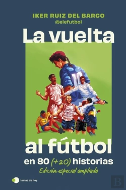 Bertrand.pt - La Vuelta Al Futbol En 80 (+20) Historias