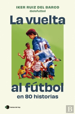 Bertrand.pt - La Vuelta Al Fútbol En 80 Historias