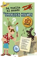 La Vuelta Al Mundo De Sherlock Holmes