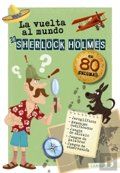 La Vuelta Al Mundo De Sherlock Holmes