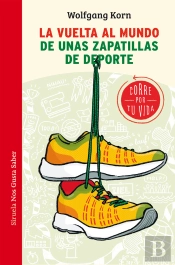 La Vuelta Al Mundo De Unas Zapatillas De Deporte