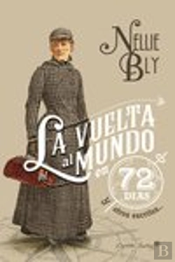 Bertrand.pt - La Vuelta Al Mundo En 72 Días Y Otros Escritos