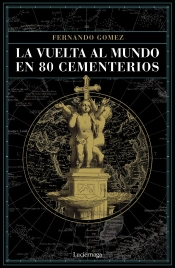 La Vuelta Al Mundo En 80 Cementerios