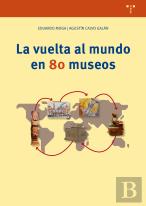 La Vuelta Al Mundo En 80 Museos
