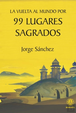 Bertrand.pt - La Vuelta Al Mundo Por 99 Lugares Sagrados