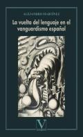 La Vuelta Del Lenguaje En El Vanguardismo Español