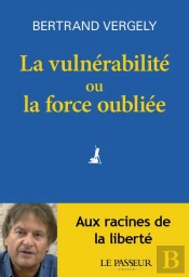 La Vulnérabilité Ou La Force Oubliée