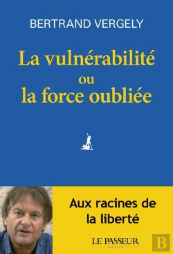 Bertrand.pt - La Vulnérabilité Ou La Force Oubliée
