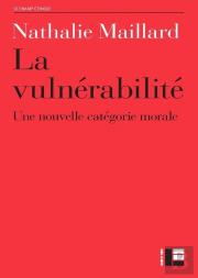 La Vulnerabilité ; Une Nouvelle Catégorie Morale ?