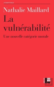 La Vulnerabilité ; Une Nouvelle Catégorie Morale ?