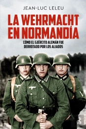La Wehrmacht En Normandia