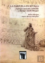 La Zarzuela En Sevilla Cronicas Musicales Atribuidas A Gust