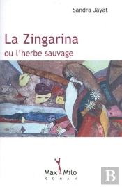 La Zingarina Ou L'Herbe Sauvage